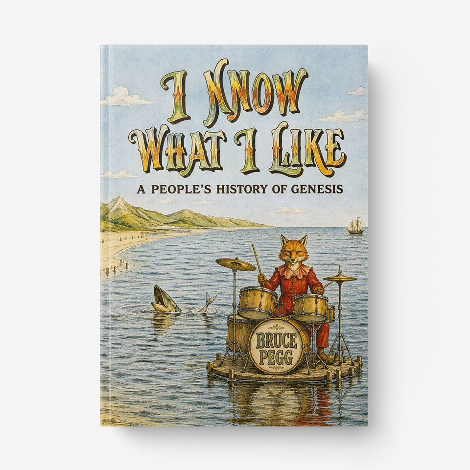 I Know What I Like - A People's History of Genesis