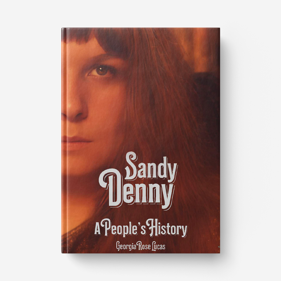 Sandy Denny: A People’s History